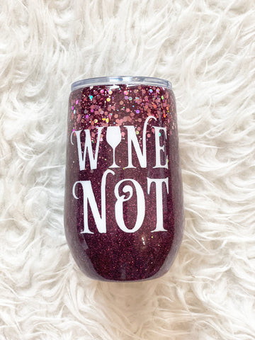 Wine Not tumbler