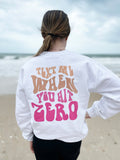 Text me when you hit zero crewneck